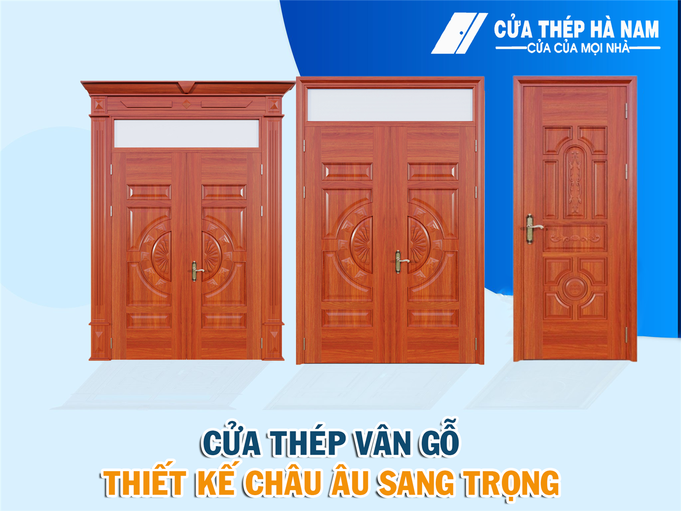 Cửa thép vân gỗ thiết kế Châu Âu sang trọng bền bỉ