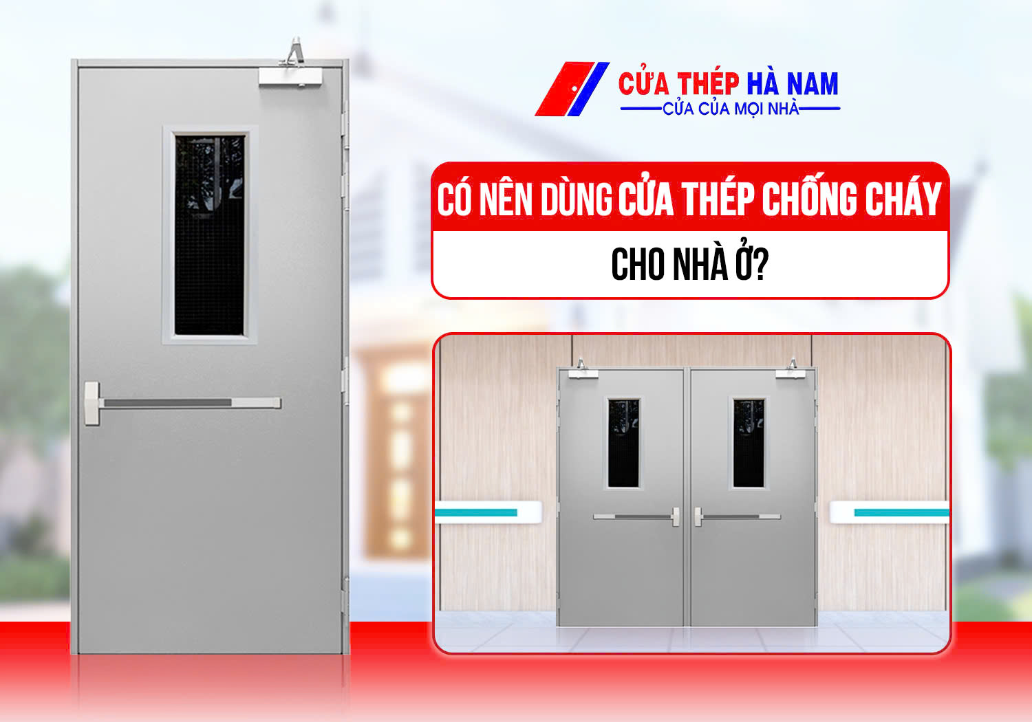 Những lưu ý mà bạn cần biết khi lắp đặt cửa thép chống cháy