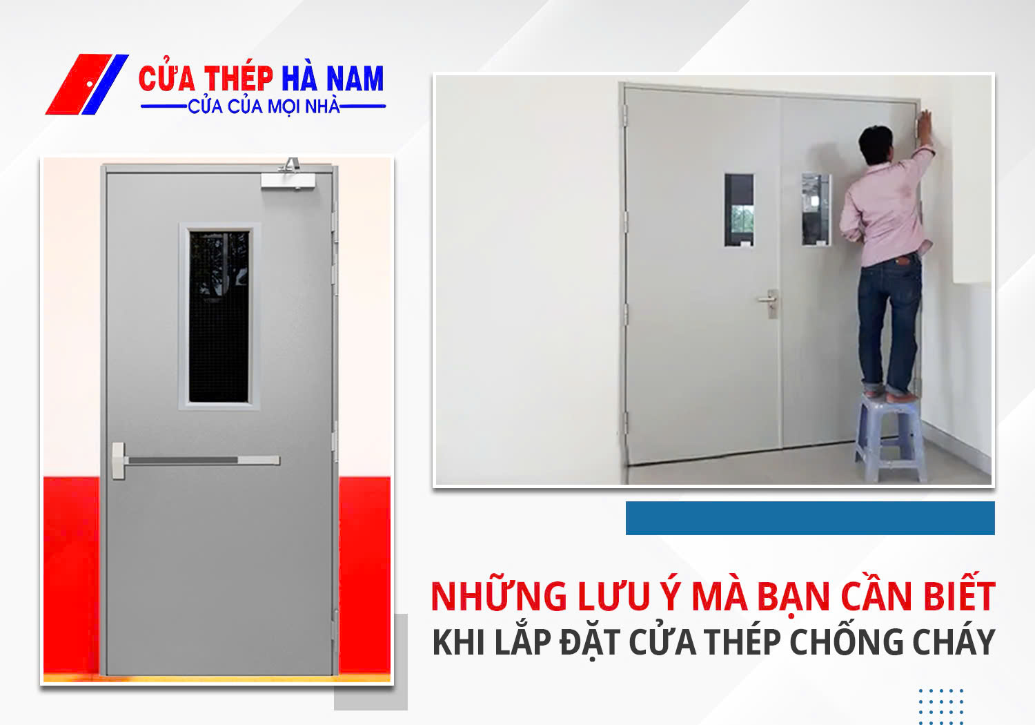 Những lưu ý mà bạn cần biết khi lắp đặt cửa thép chống cháy