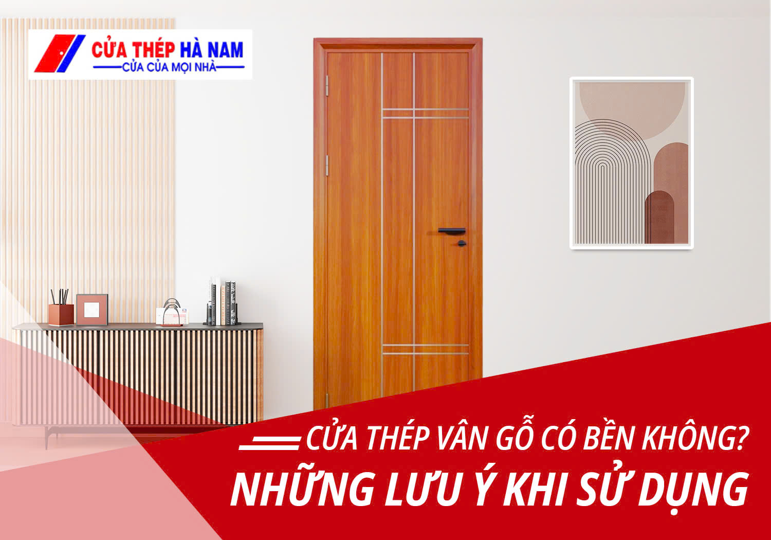 Vì sao nên chọn cửa thép vân gỗ cho ngôi nhà của bạn?