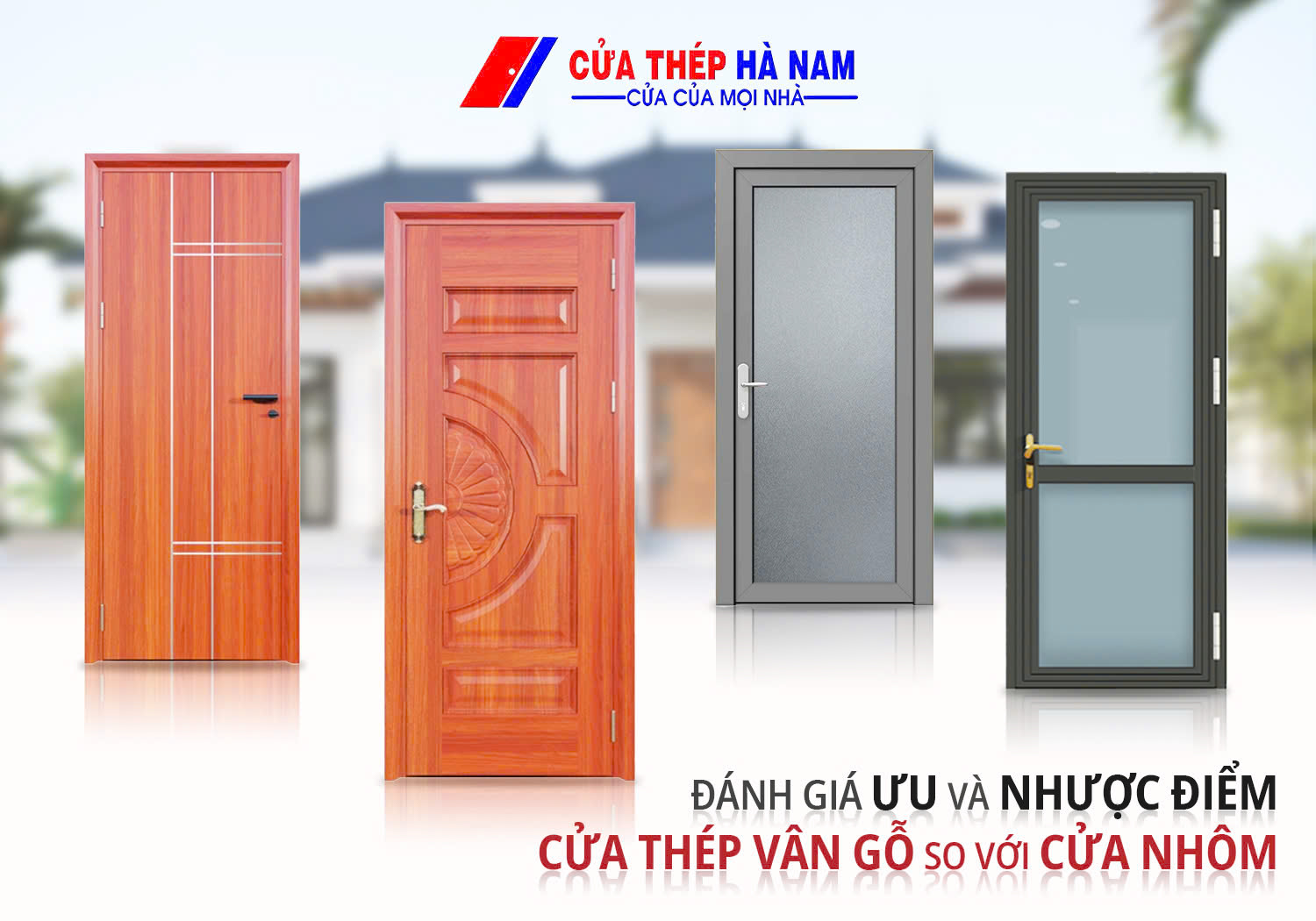 Đánh giá ưu và nhược điểm cửa thép vân gỗ so với cửa nhôm